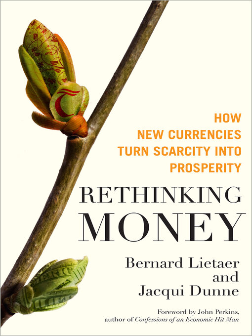 Title details for Rethinking Money by Bernard Lietaer - Available